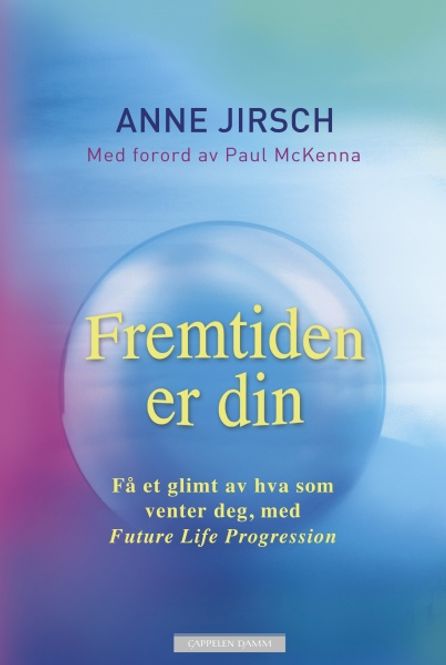 Hovedbilde Fremtiden er din - Anne ...