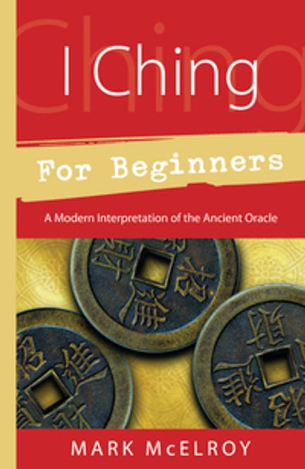 Hovedbilde I Ching for Beginners - Mark ...